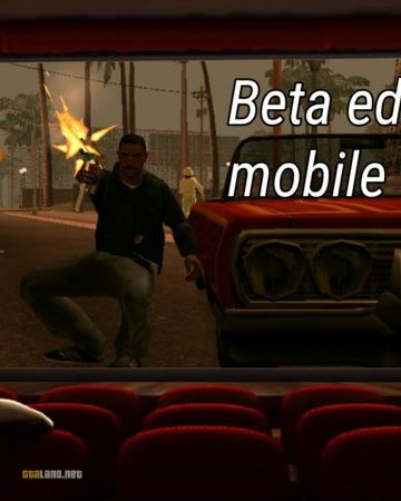 GTA SA Beta Edition for Android